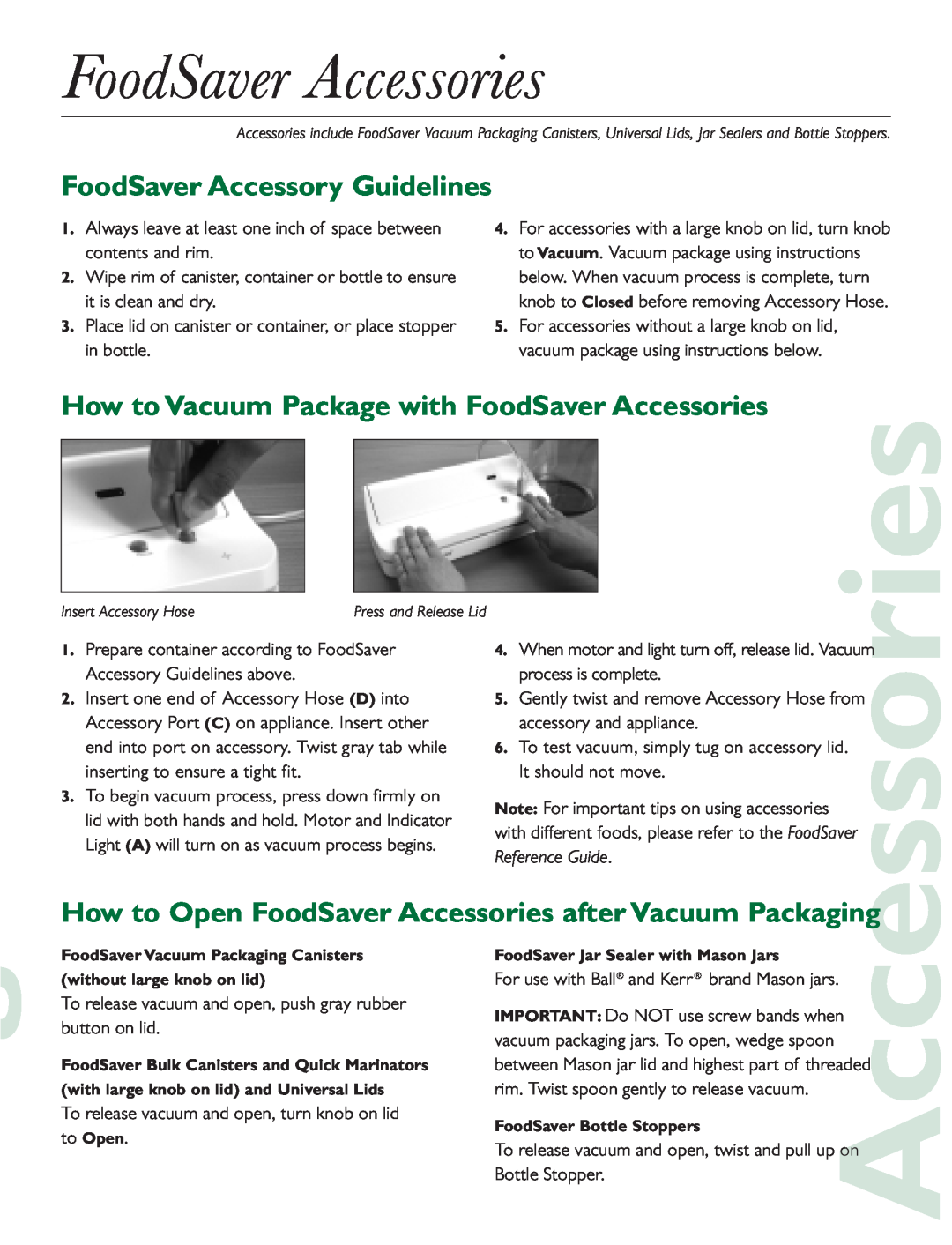 FoodSaver Mini Plus, V420 quick start How to Open FoodSaver Accessories after Vacuum Packaging, Reference Guide 