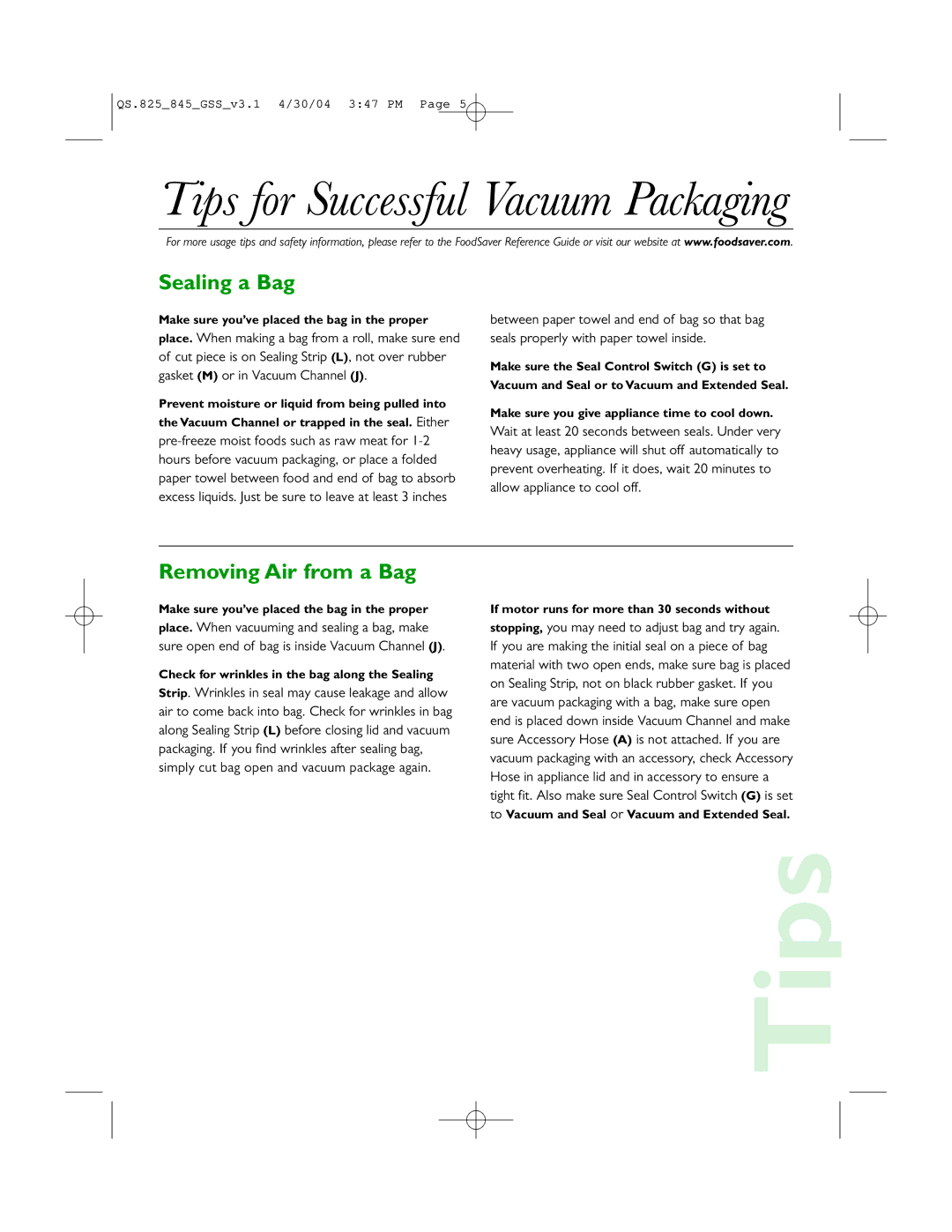 FoodSaver v825, V845 quick start Tips for Successful Vacuum Packaging, Sealing a Bag, Removing Air from a Bag 