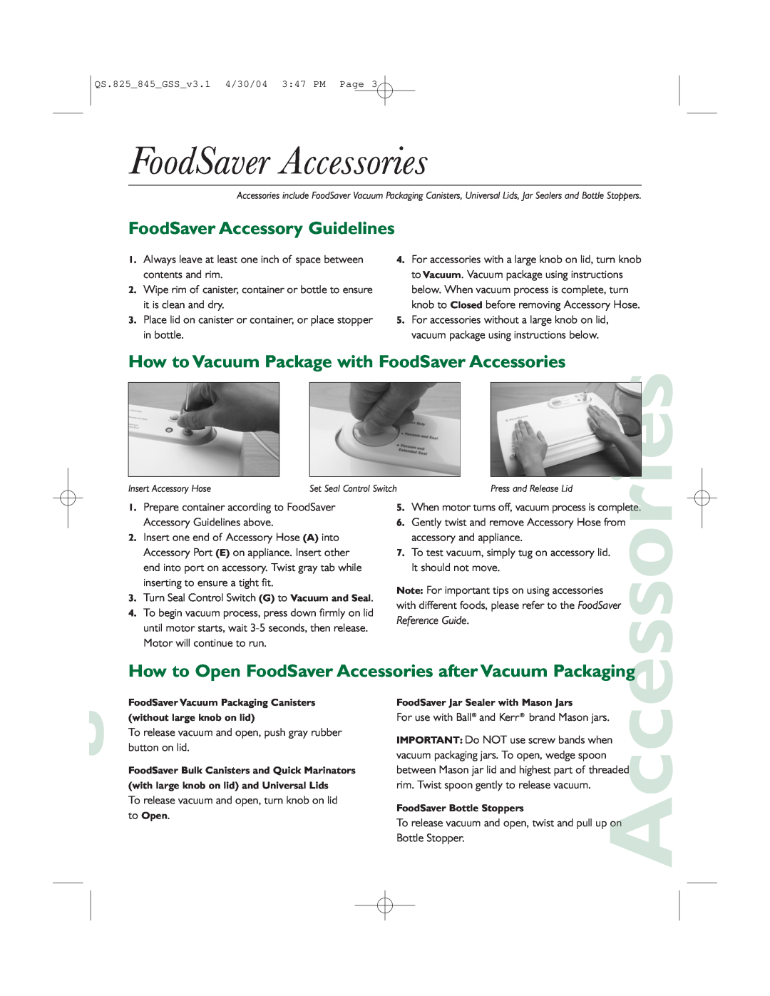 FoodSaver v825, V845 quick start FoodSaver Accessory Guidelines, How to Vacuum Package with FoodSaver Accessories 
