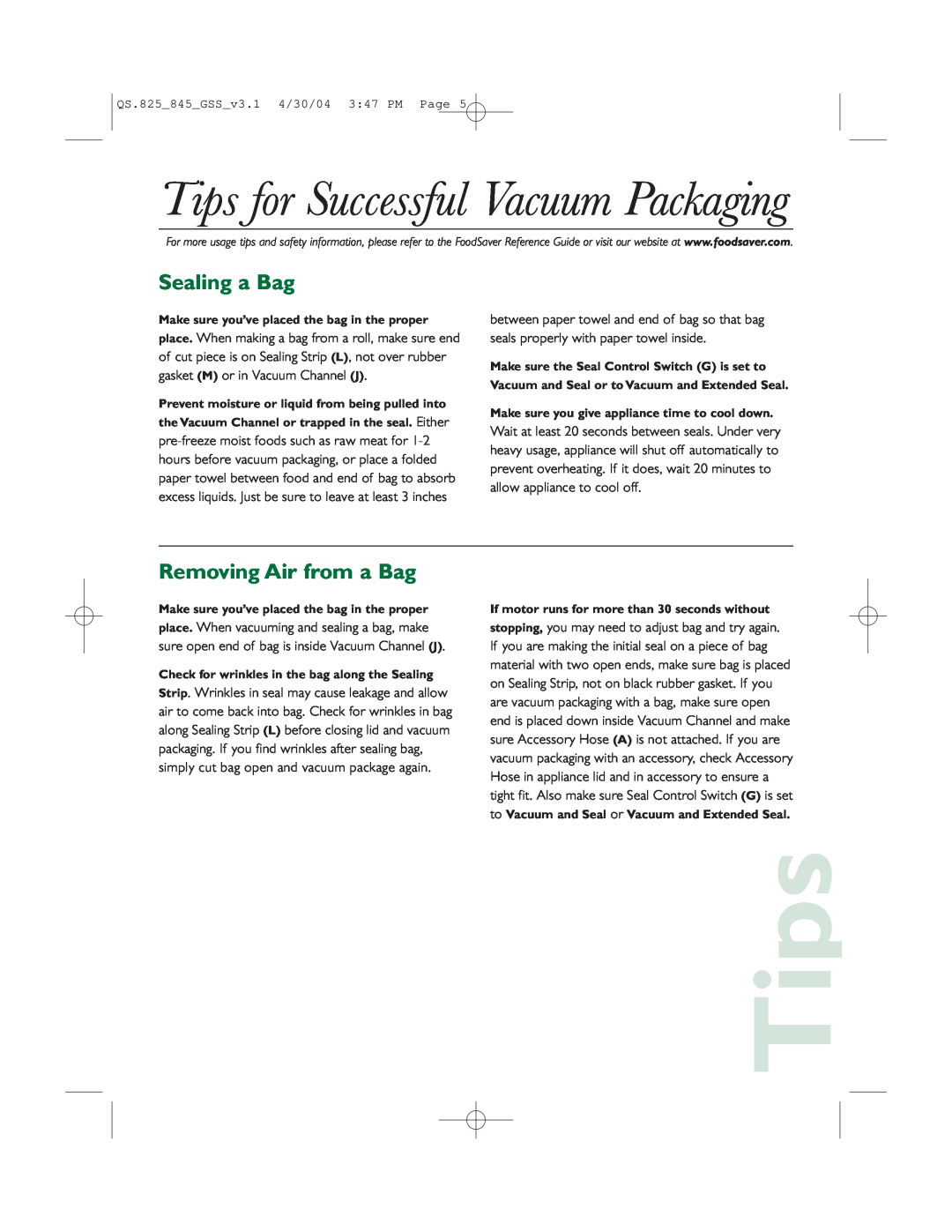 FoodSaver v825, V845 quick start Tips for Successful Vacuum Packaging, Sealing a Bag, Removing Air from a Bag 
