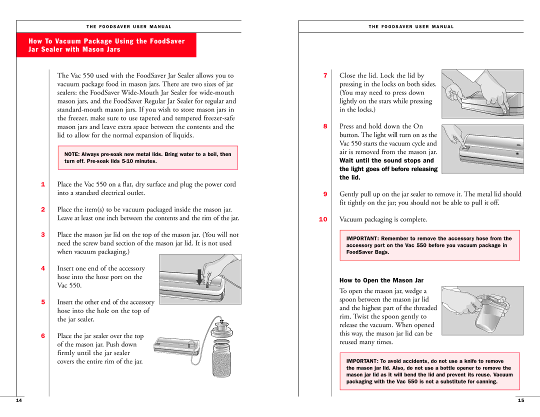 FoodSaver Vac 550 user manual Mason jar. Push down, Firmly until the jar sealer, How to Open the Mason Jar 