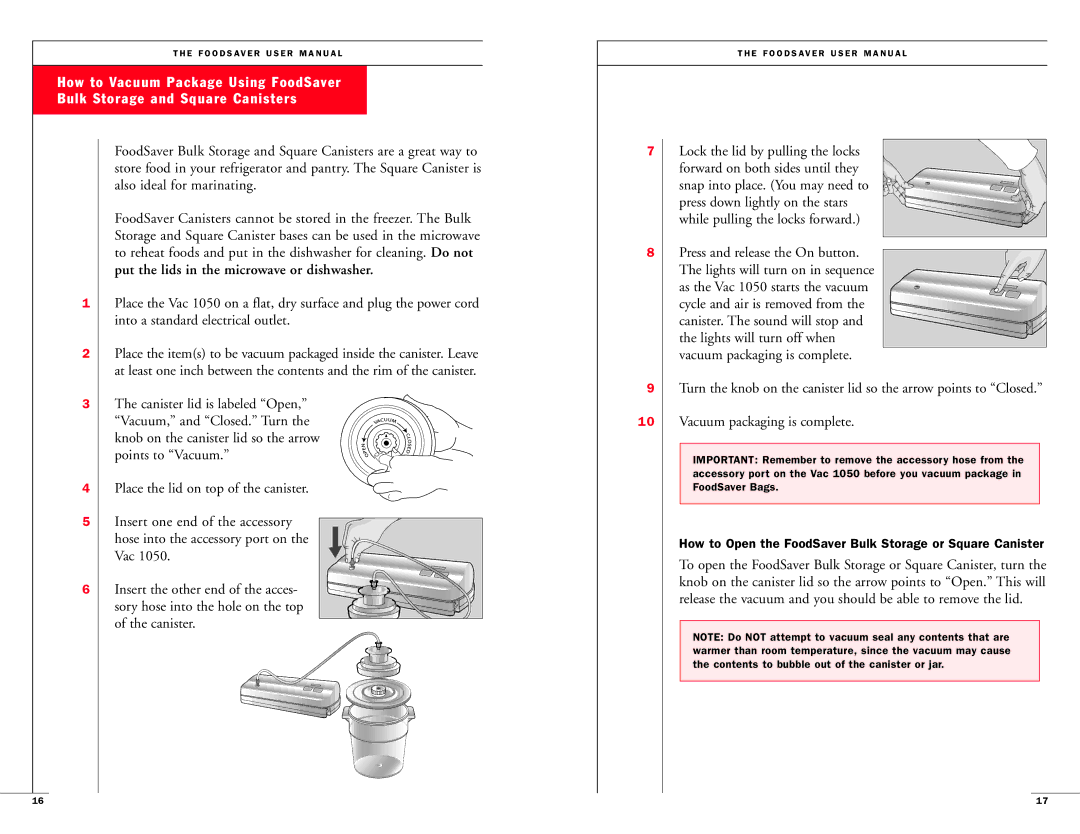 FoodSaver Vac1050 user manual Insert the other end of the acces, Sory hose into the hole on the top 