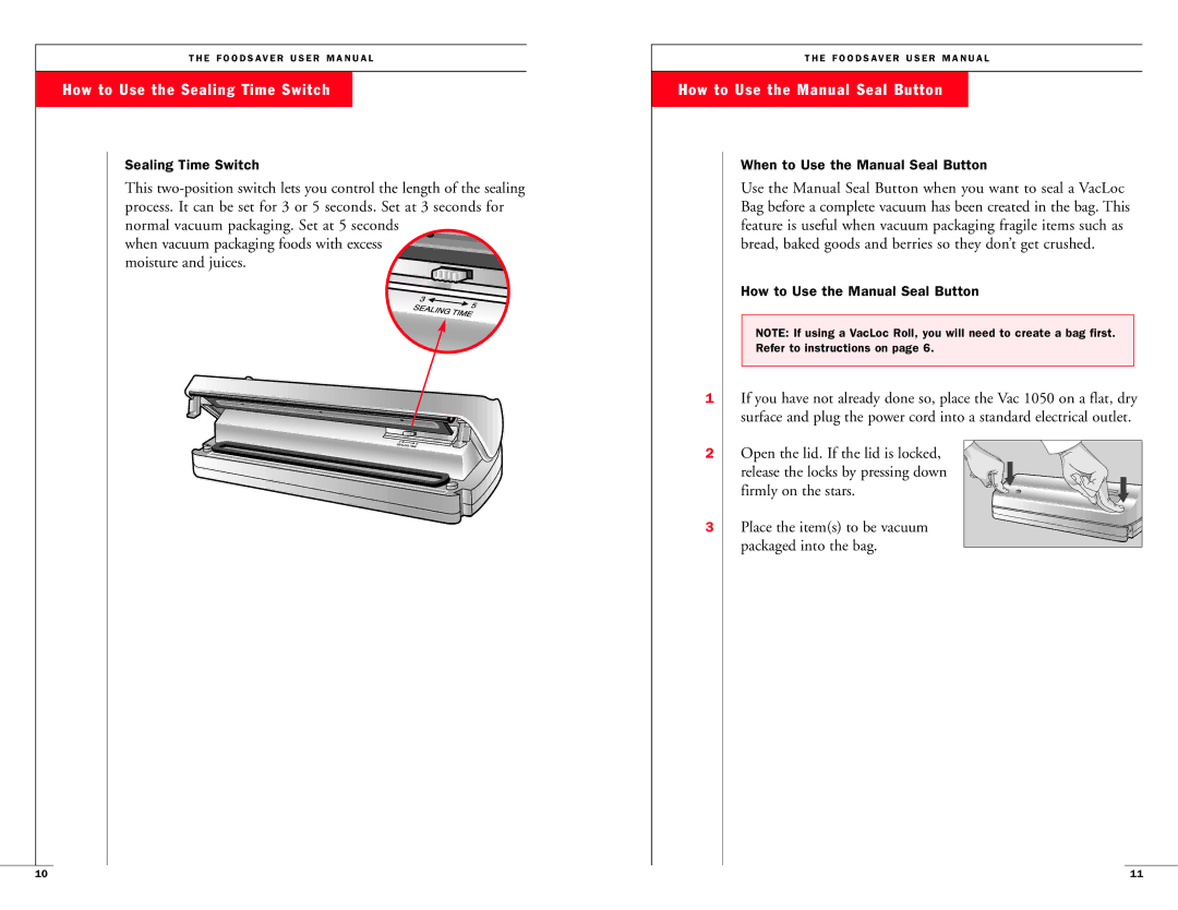 FoodSaver Vac1050 user manual How to Use the Sealing Time Switch, How to Use the Manual Seal Button 