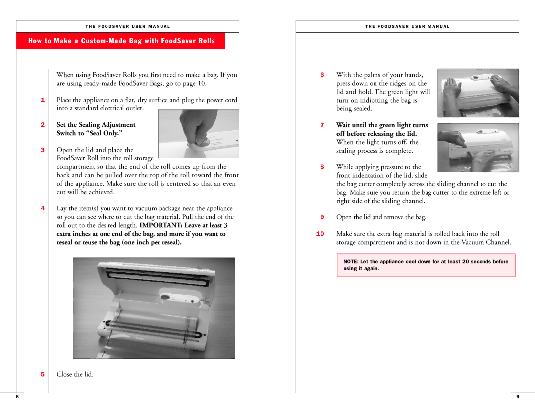 FoodSaver Vac800/Vac820 manual How to Make a Custom-Made Bag with FoodSaver Rolls, Close the lid 