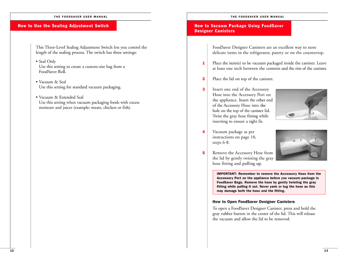 FoodSaver Vac800/Vac820 How to Use the Sealing Adjustment Switch, How to Vacuum Package Using FoodSaver Designer Canisters 