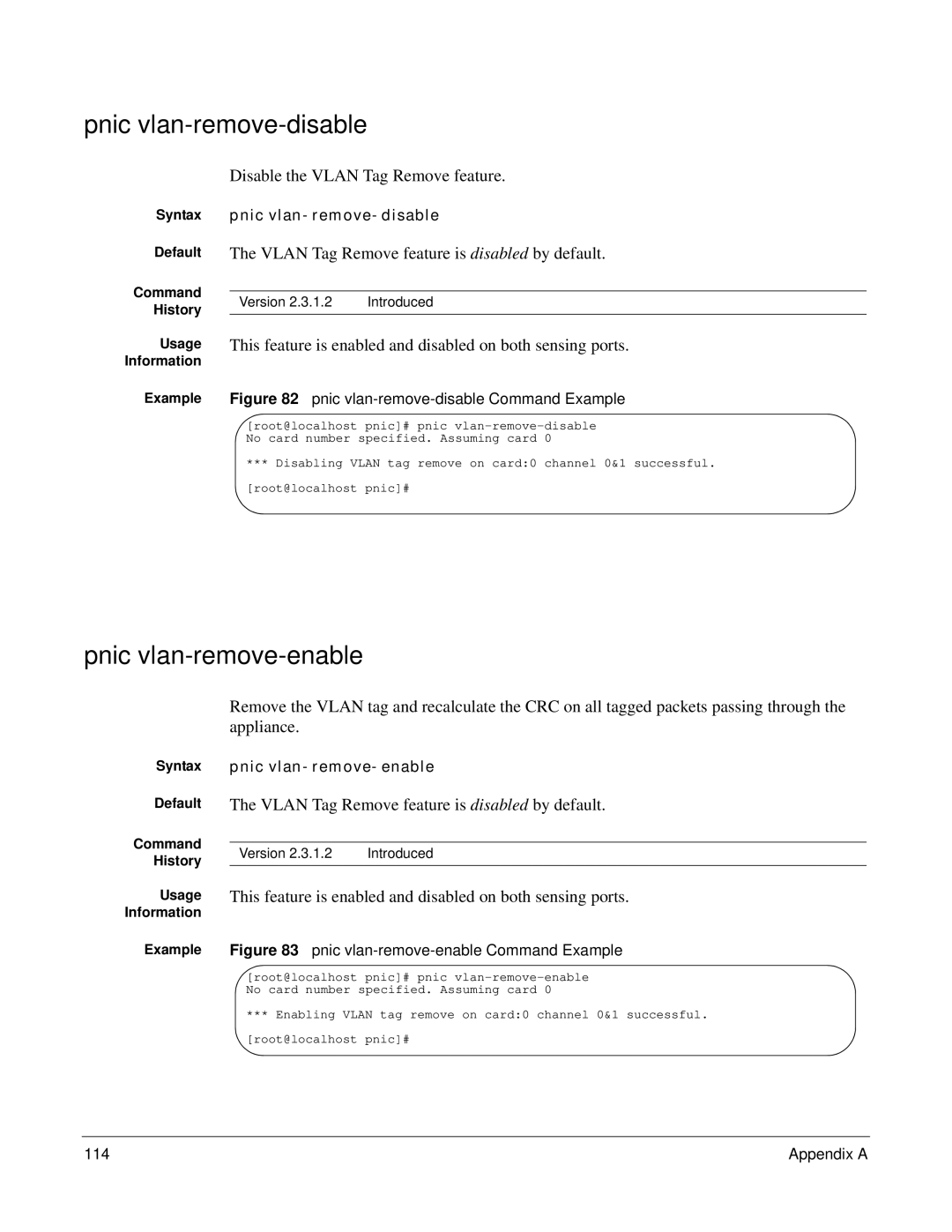 Force10 Networks 100-00055-01 manual Pnic vlan-remove-disable, Pnic vlan-remove-enable, Disable the Vlan Tag Remove feature 