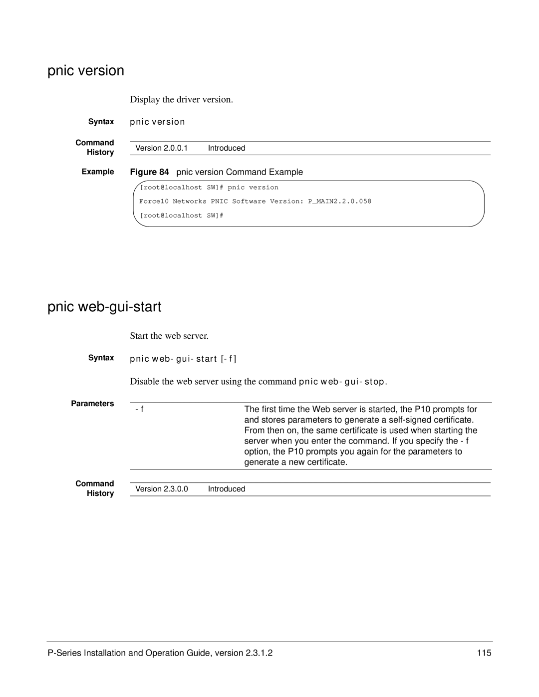 Force10 Networks 100-00055-01 manual Pnic version, Pnic web-gui-start, Display the driver version, Start the web server 