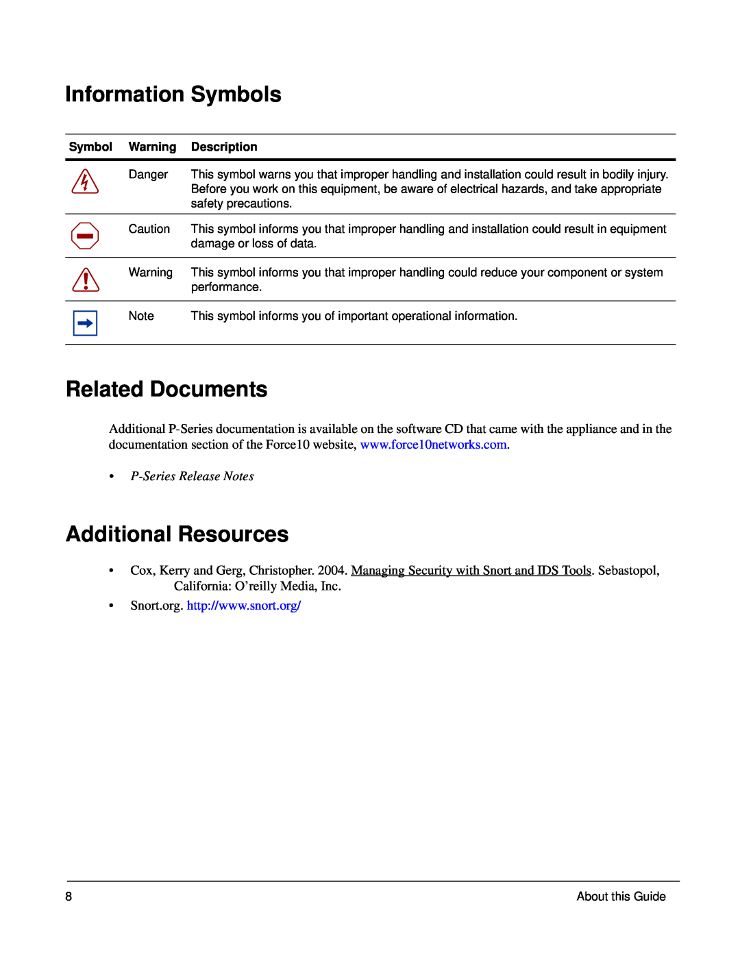 Force10 Networks 100-00055-01 manual Information Symbols, Related Documents, Additional Resources, P-Series Release Notes 
