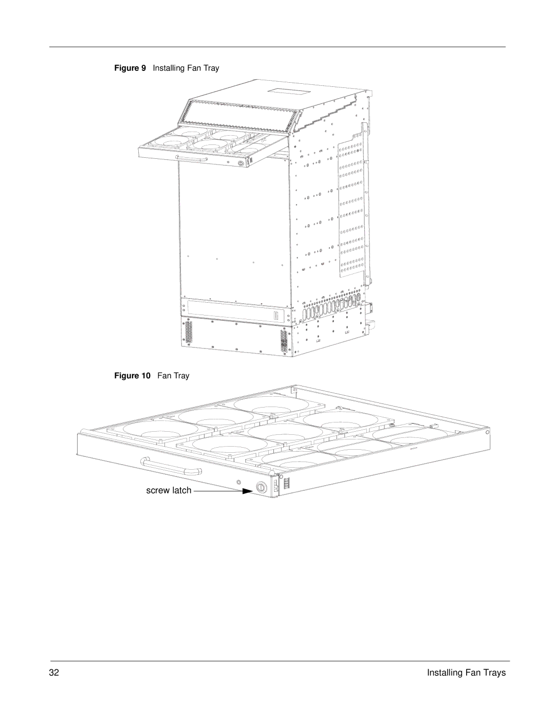 Force10 Networks E1200i manual Screw latch Installing Fan Trays 