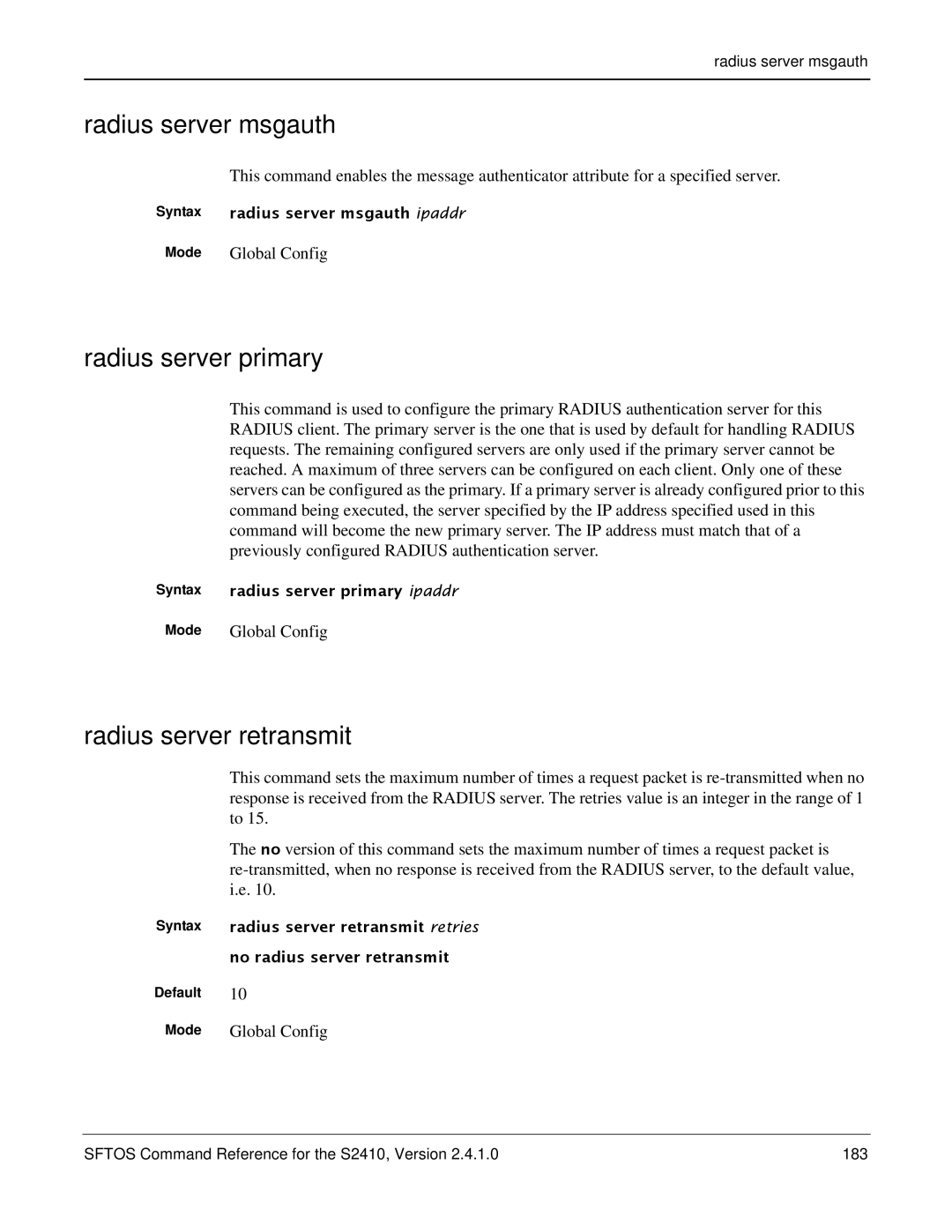 Force10 Networks S2410s manual Radius server msgauth, Radius server primary, Radius server retransmit 