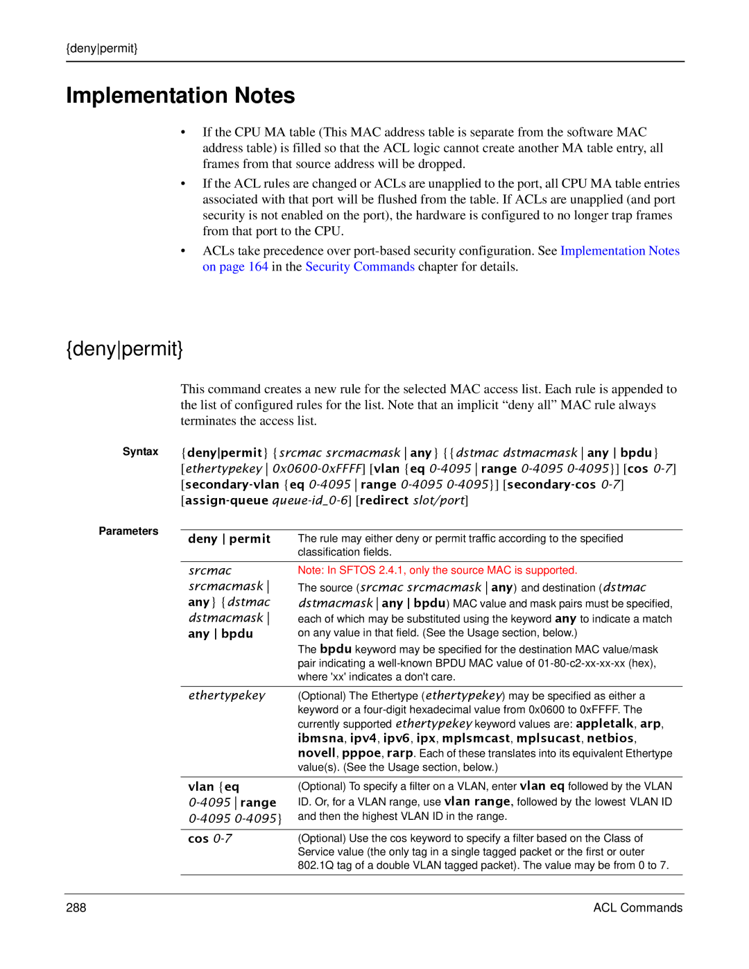 Force10 Networks S2410s manual Denypermit, Any bpdu, Ibmsna, ipv4, ipv6, ipx, mplsmcast, mplsucast, netbios, Vlan eq, Cos 