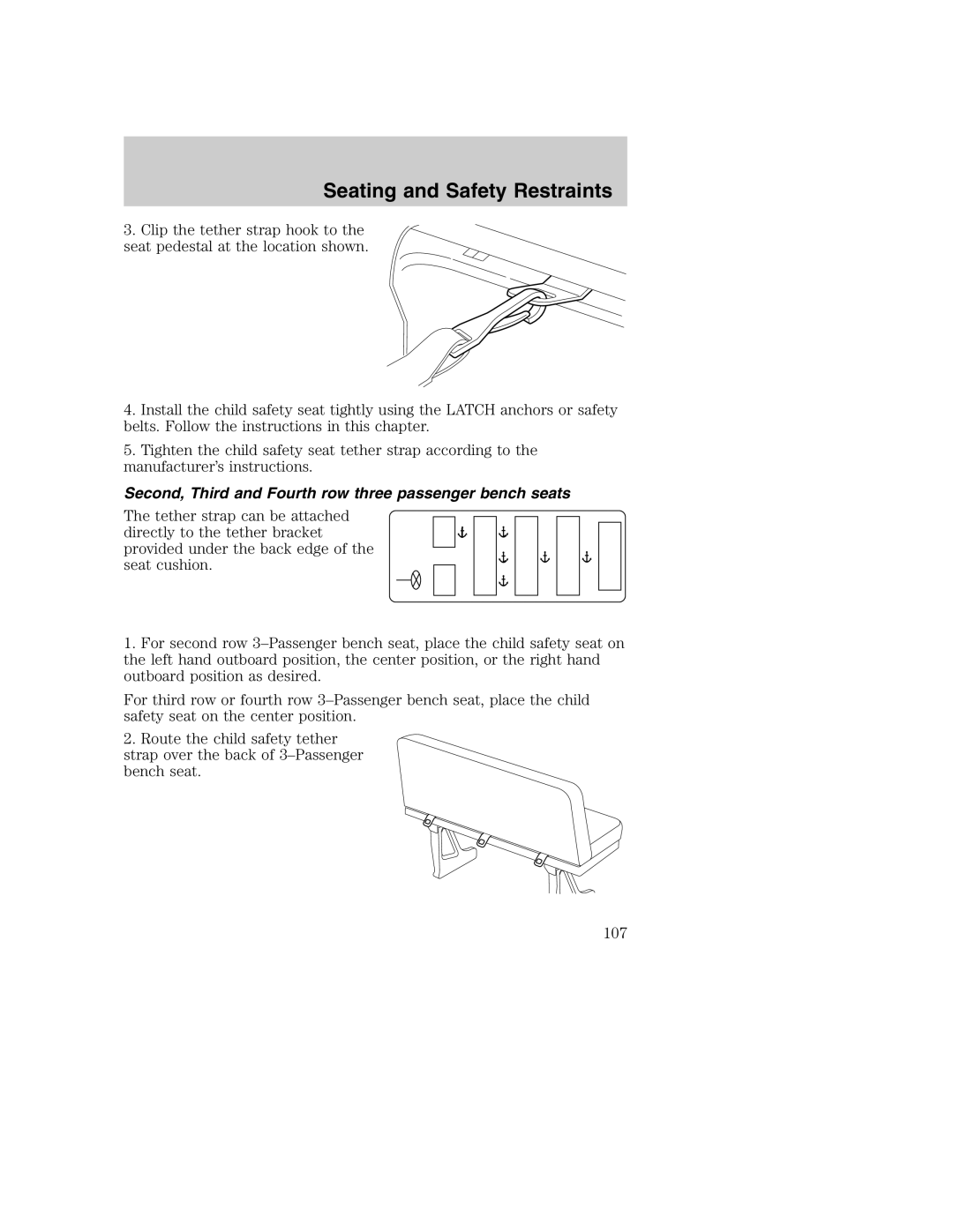 Ford AM/FM stereo manual Second, Third and Fourth row three passenger bench seats 