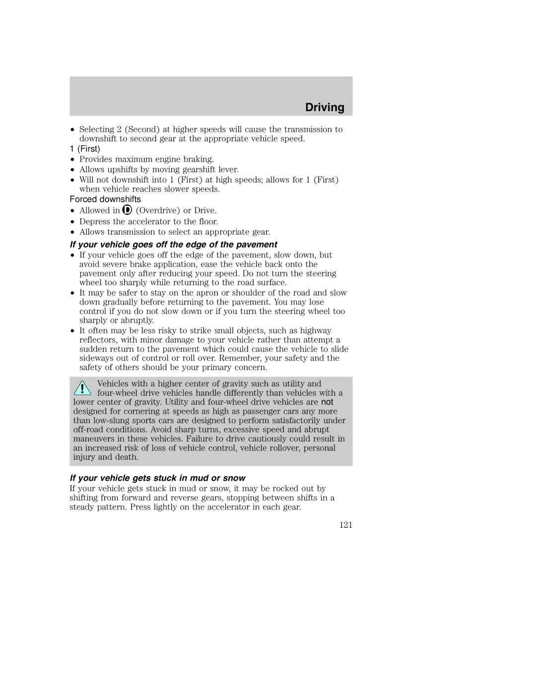 Ford AM/FM stereo manual First, Forced downshifts, If your vehicle goes off the edge of the pavement 