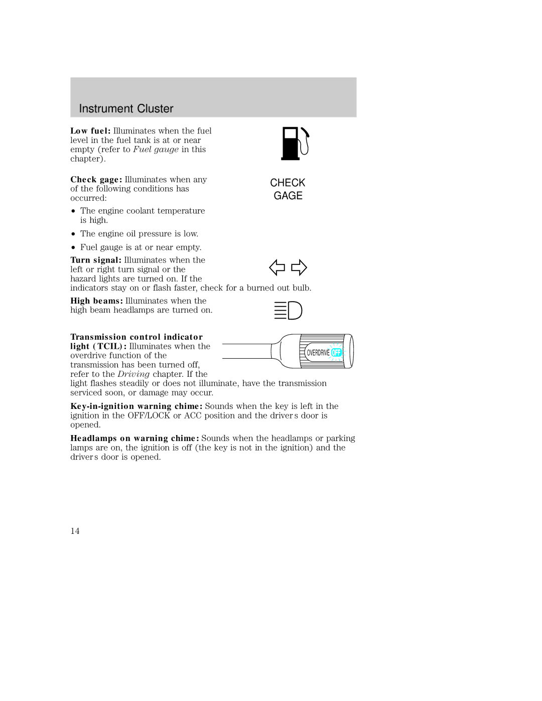 Ford AM/FM stereo manual Check Gage, Transmission control indicator 