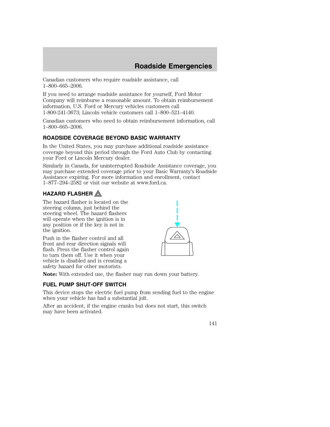 Ford AM/FM stereo manual Roadside Coverage Beyond Basic Warranty, Hazard Flasher, Fuel Pump SHUT-OFF Switch 