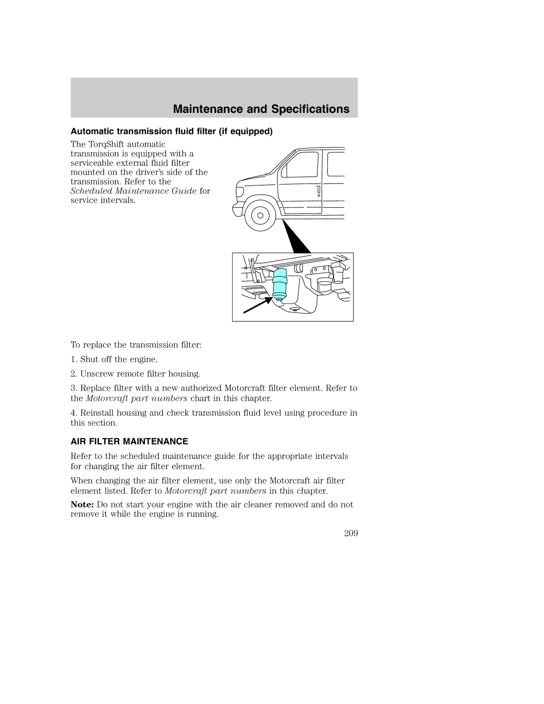 Ford AM/FM stereo manual Automatic transmission fluid filter if equipped, AIR Filter Maintenance 