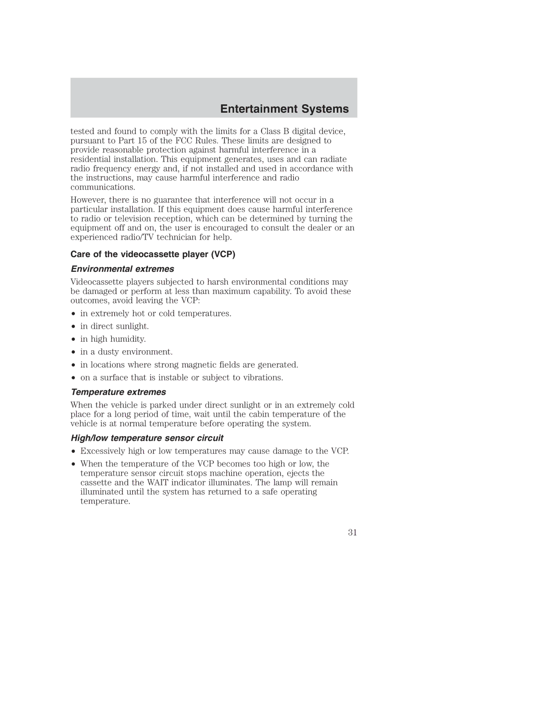 Ford AM/FM stereo manual Care of the videocassette player VCP, Environmental extremes, Temperature extremes 