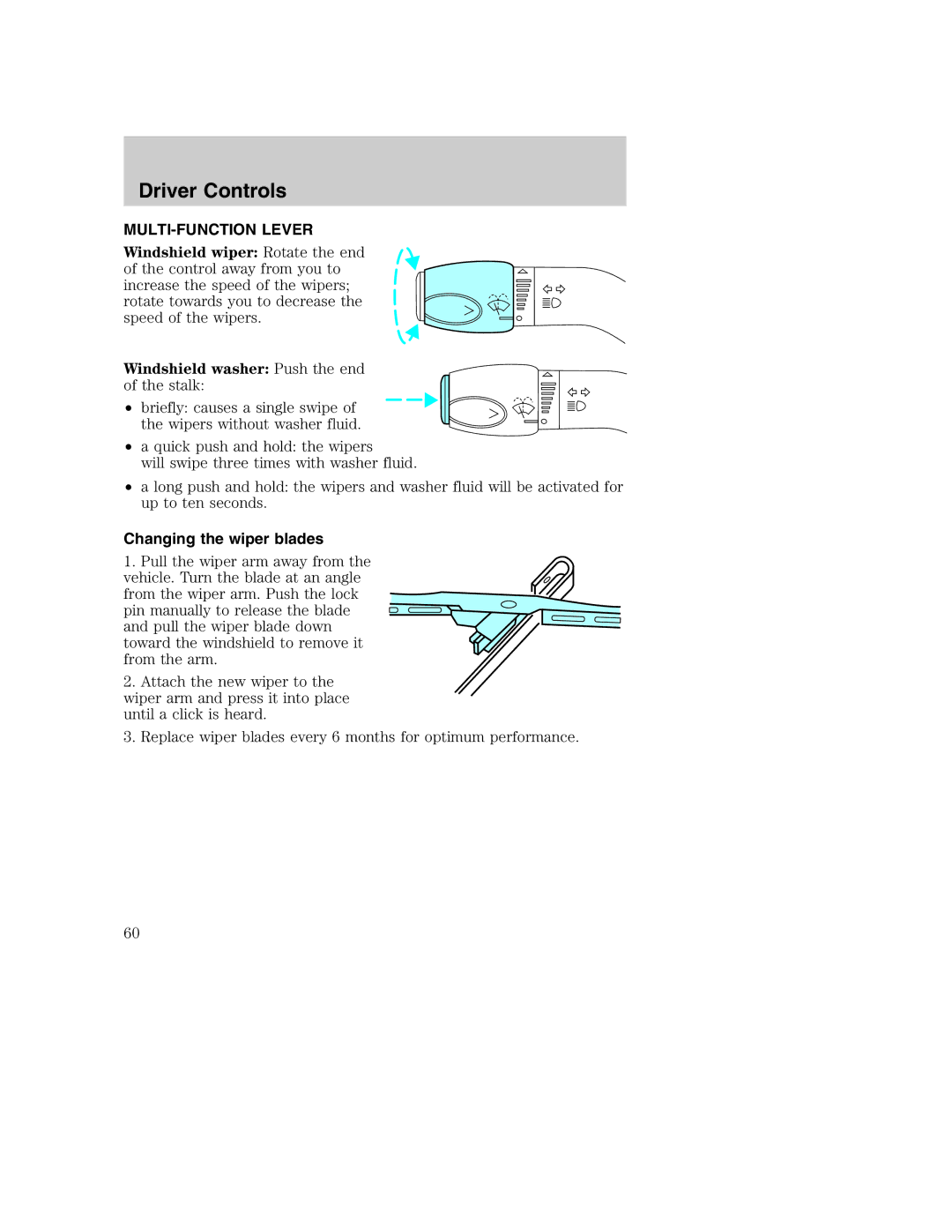 Ford AM/FM stereo manual Driver Controls, MULTI-FUNCTION Lever, Changing the wiper blades 