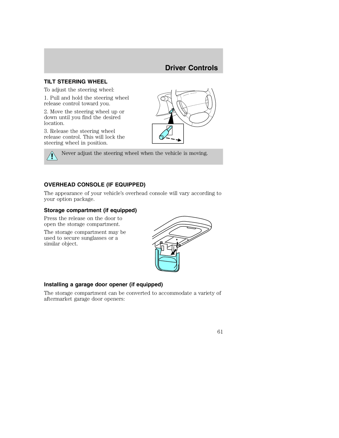 Ford AM/FM stereo manual Tilt Steering Wheel, Overhead Console if Equipped, Storage compartment if equipped 