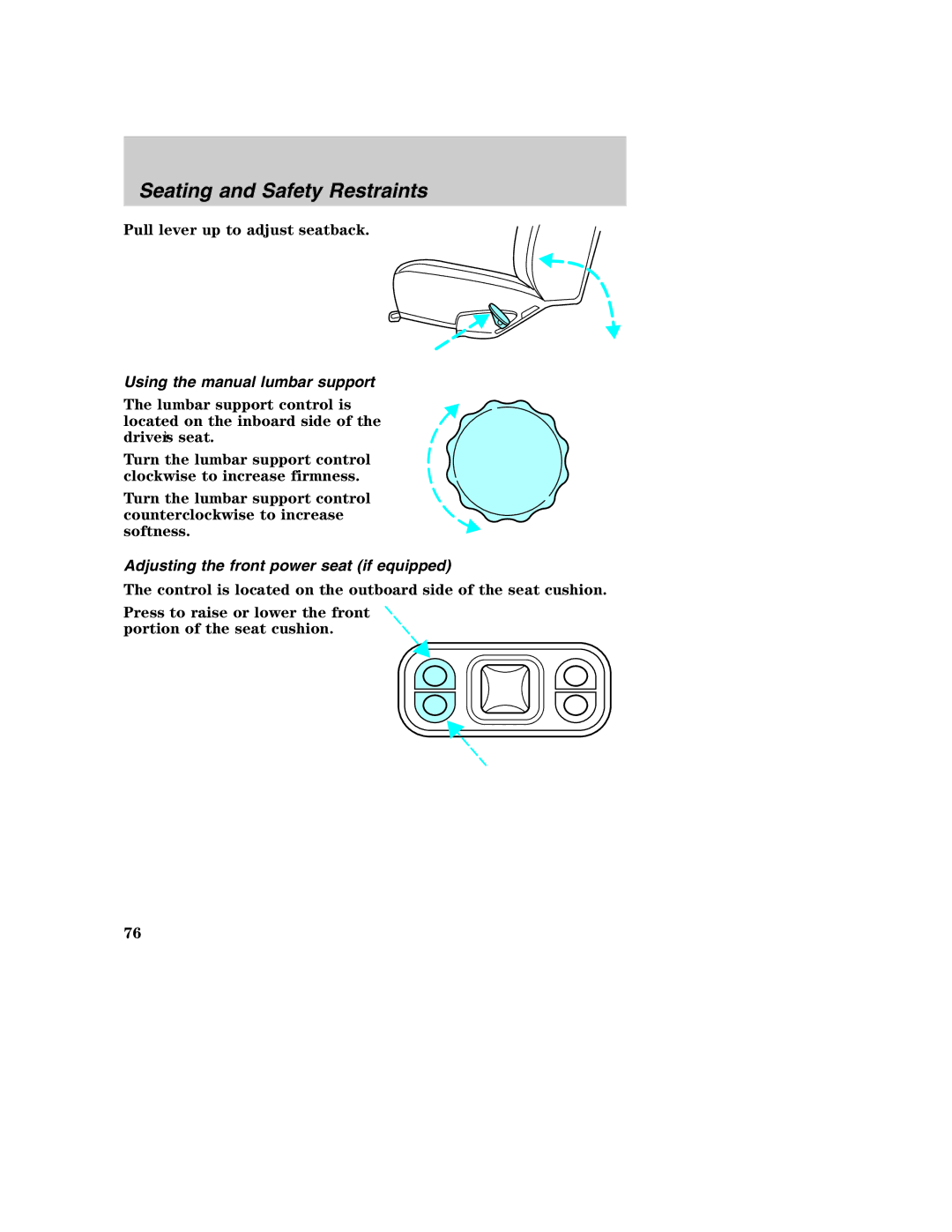 Ford AM/FM stereo Using the manual lumbar support, Adjusting the front power seat if equipped 