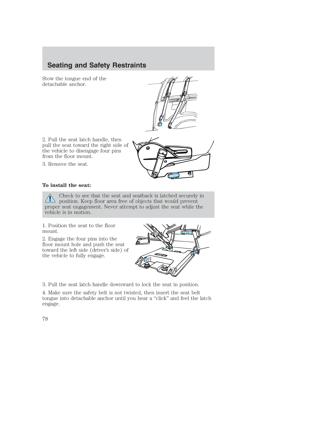 Ford AM/FM stereo manual To install the seat 