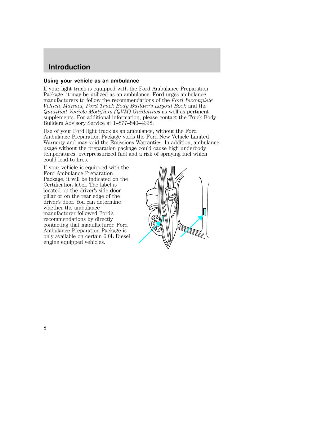 Ford AM/FM stereo manual Using your vehicle as an ambulance 