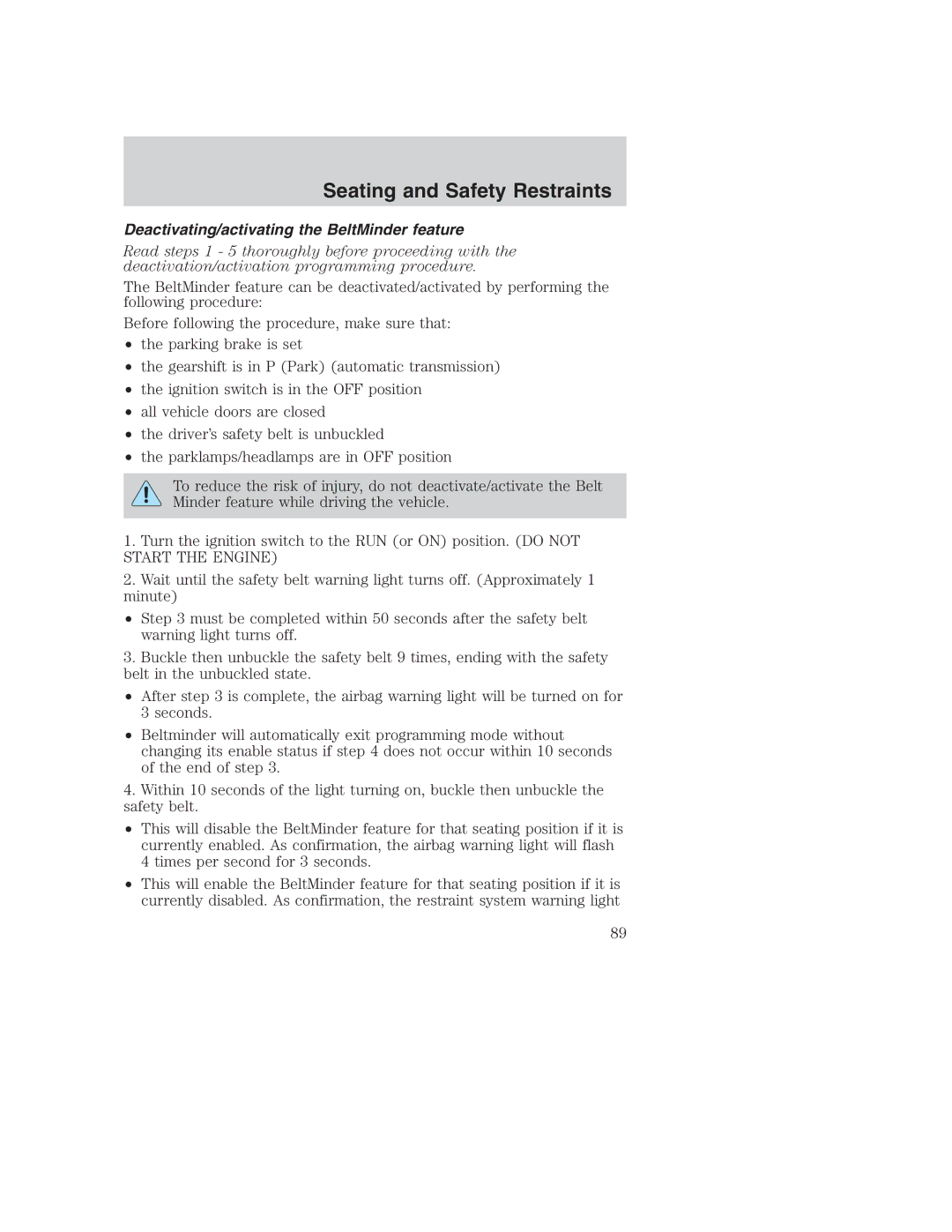 Ford AM/FM stereo manual Deactivating/activating the BeltMinder feature 