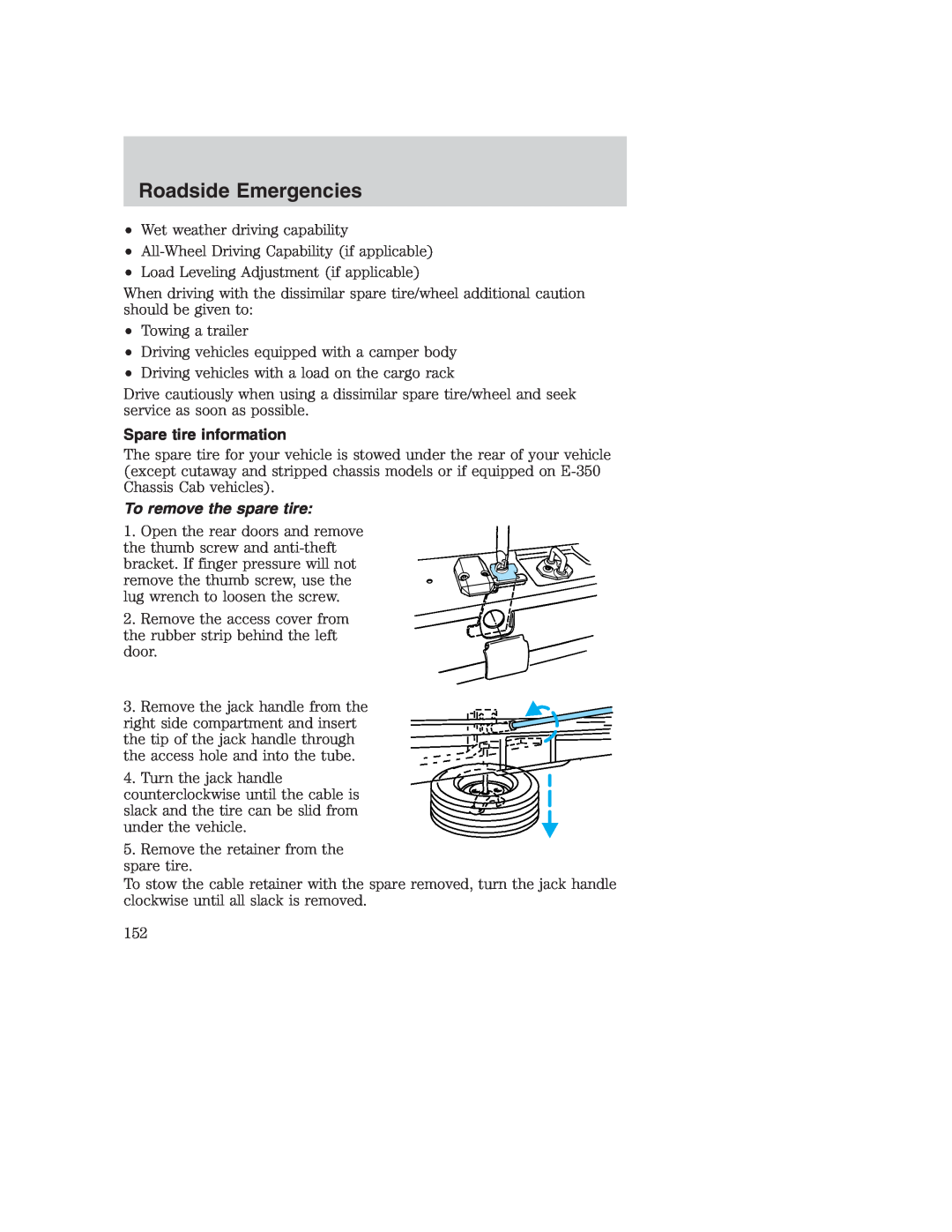 Ford AM/FM stereo manual Spare tire information, To remove the spare tire, Roadside Emergencies 
