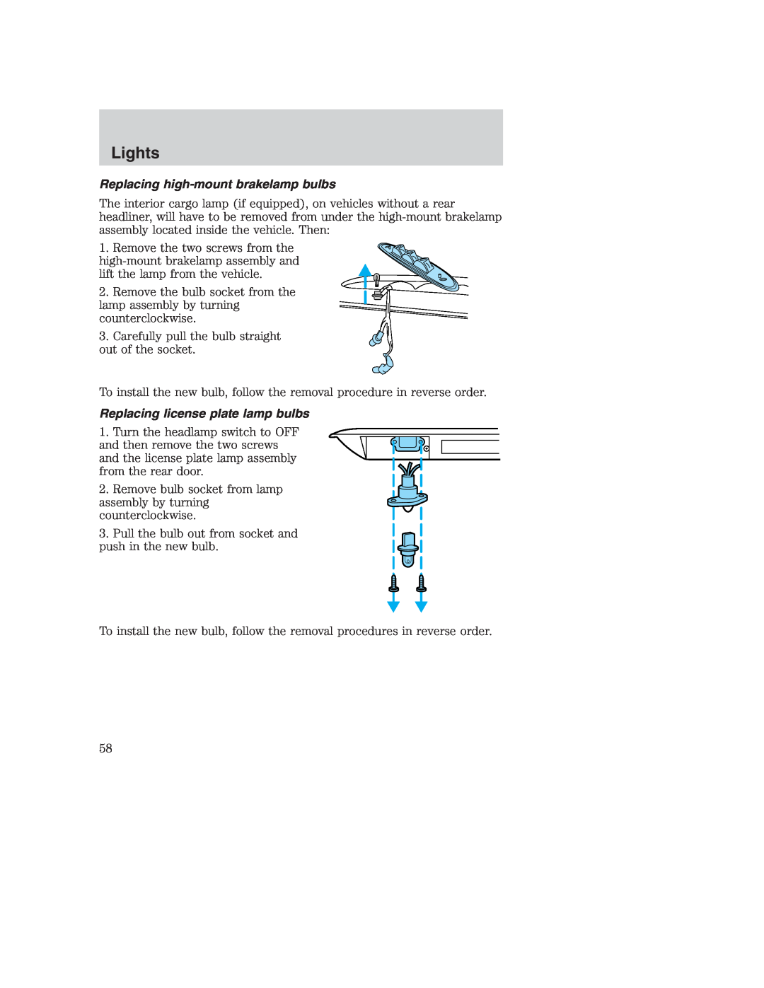Ford AM/FM stereo manual Replacing high-mount brakelamp bulbs, Replacing license plate lamp bulbs, Lights 
