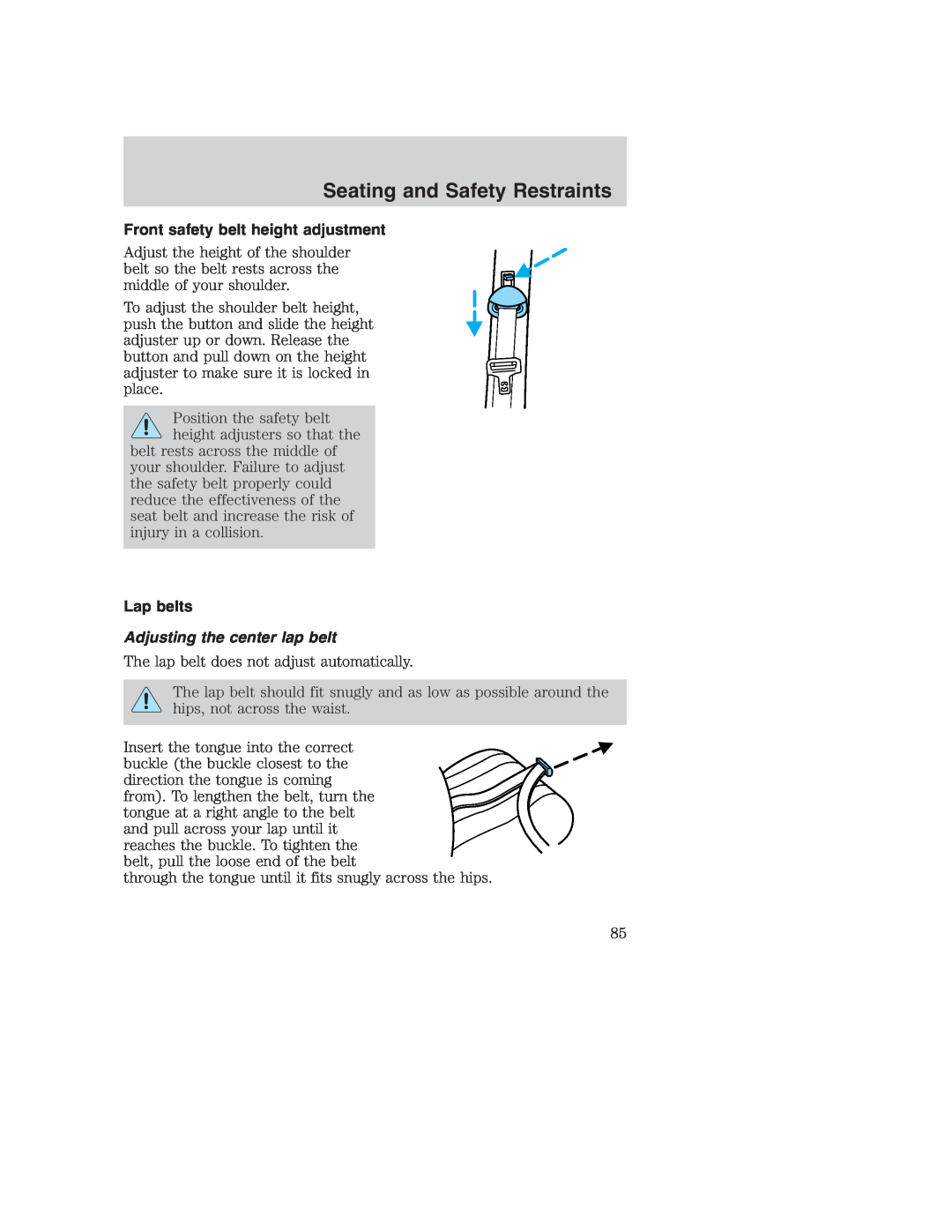 Ford AM/FM stereo manual Front safety belt height adjustment, Lap belts, Adjusting the center lap belt 