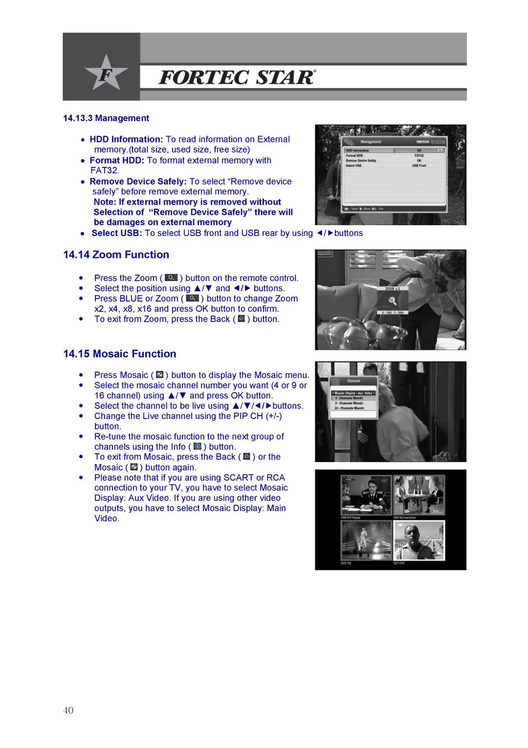 Fortec Innovation manual Zoom Function, Mosaic Function, Management 