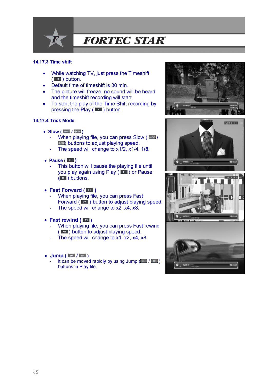 Fortec Innovation manual Time shift, Trick Mode Slow, Pause 