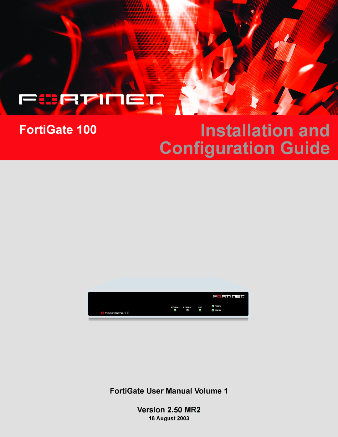 Fortinet 100 user manual Installation and Configuration Guide, August 