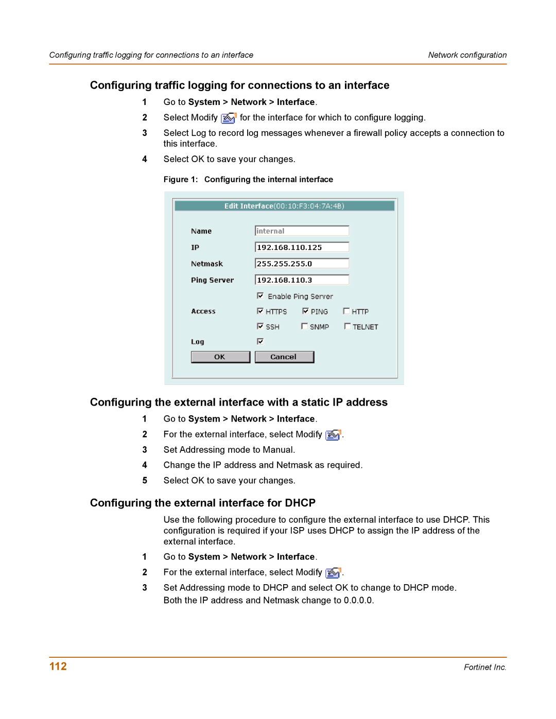 Fortinet 100 Configuring traffic logging for connections to an interface, Configuring the external interface for Dhcp 