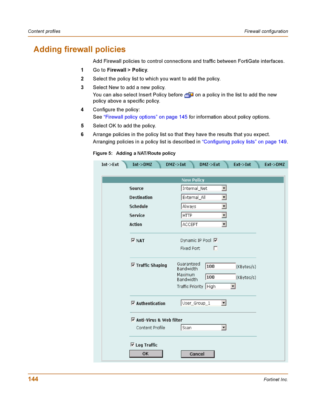 Fortinet 100 user manual Adding firewall policies, 144, Go to Firewall Policy 