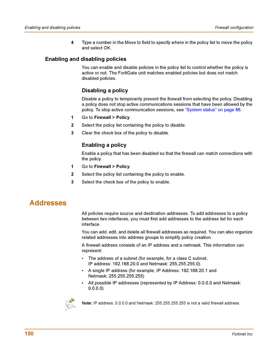 Fortinet 100 user manual Addresses, Enabling and disabling policies, Disabling a policy, Enabling a policy, 150 