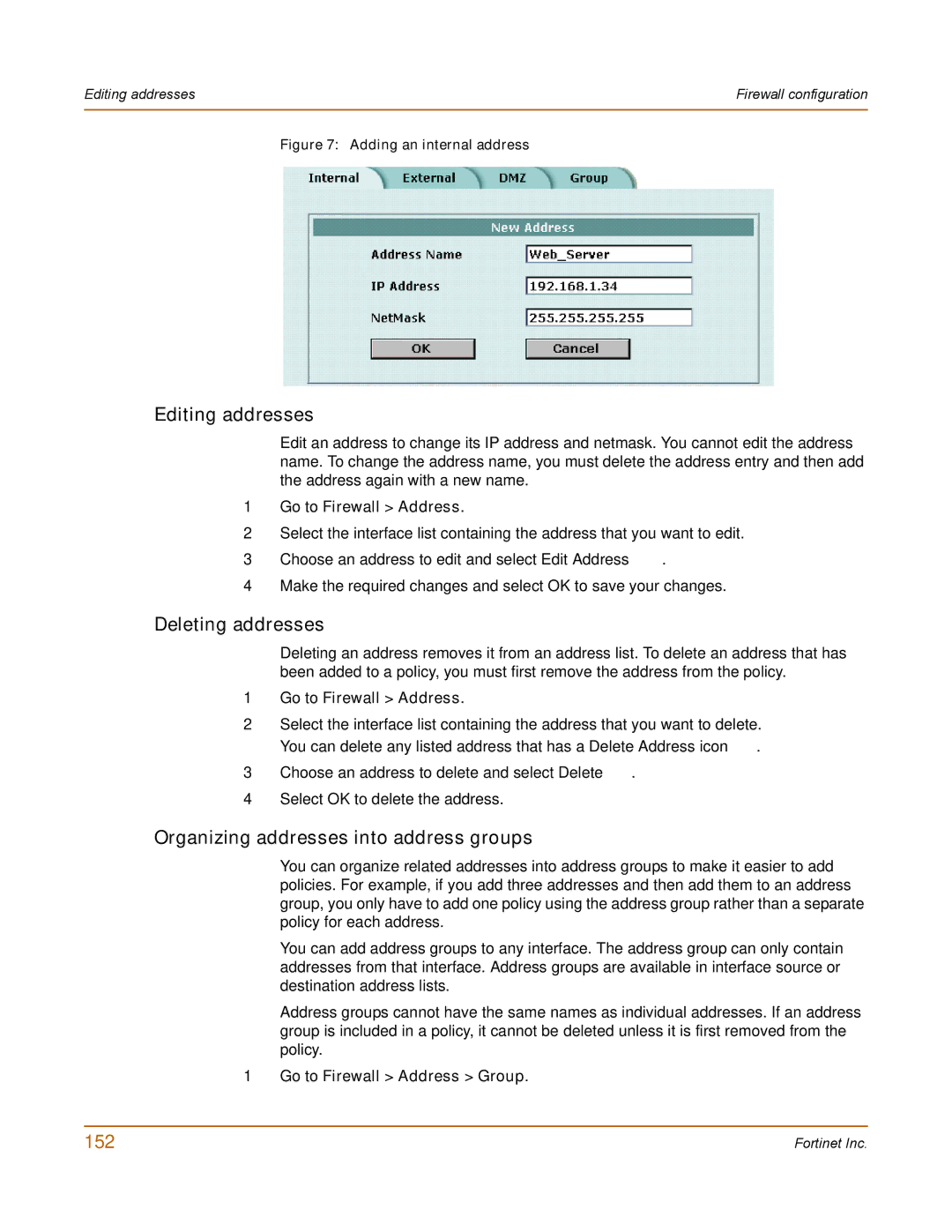 Fortinet 100 user manual Editing addresses, Deleting addresses, Organizing addresses into address groups, 152 