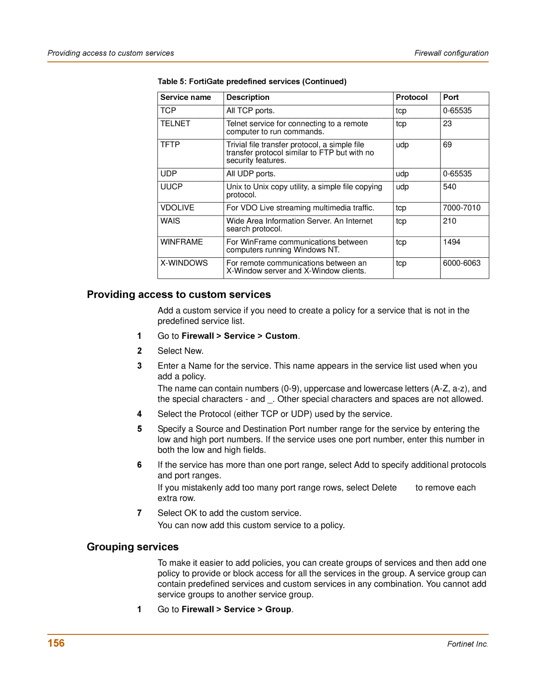 Fortinet 100 user manual Providing access to custom services, Grouping services, 156, Go to Firewall Service Custom 