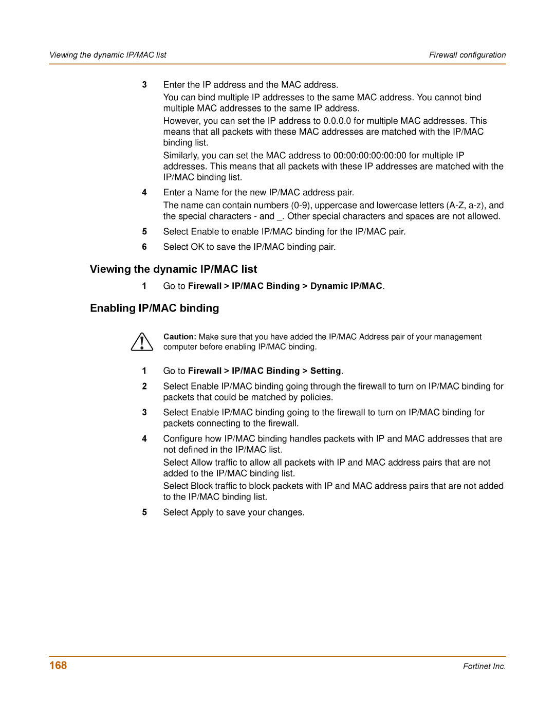 Fortinet 100 Viewing the dynamic IP/MAC list, Enabling IP/MAC binding, 168, Go to Firewall IP/MAC Binding Dynamic IP/MAC 