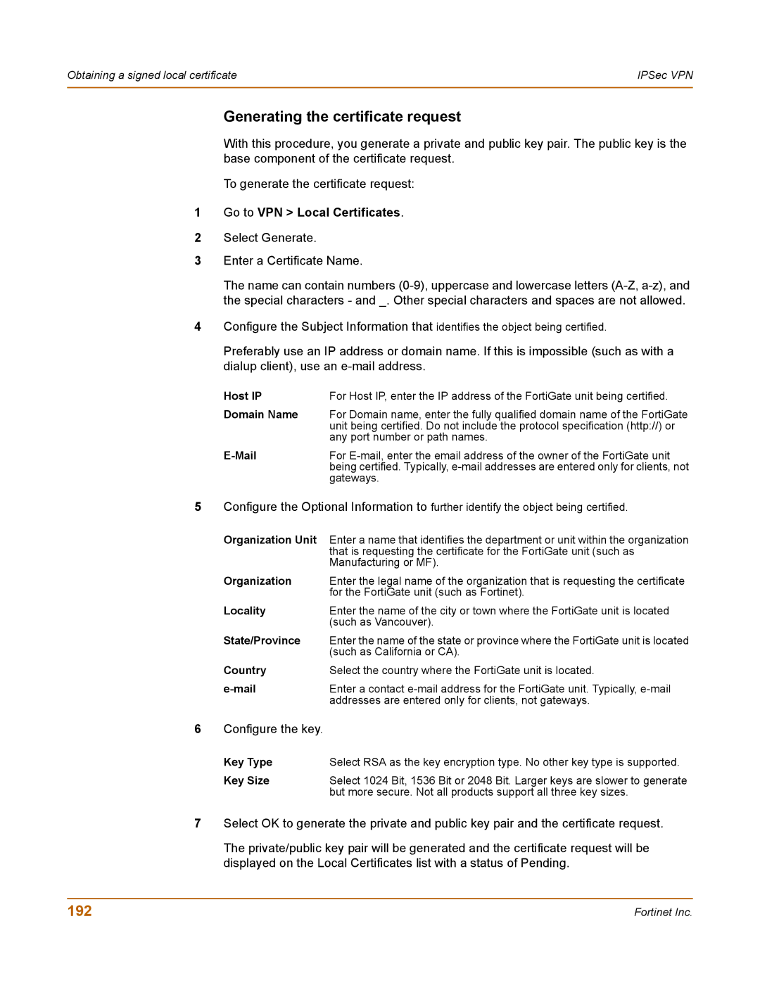 Fortinet 100 user manual Generating the certificate request, 192, Go to VPN Local Certificates 