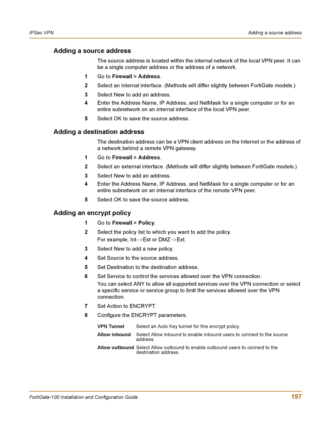 Fortinet 100 user manual Adding a source address, Adding a destination address, Adding an encrypt policy, 197 