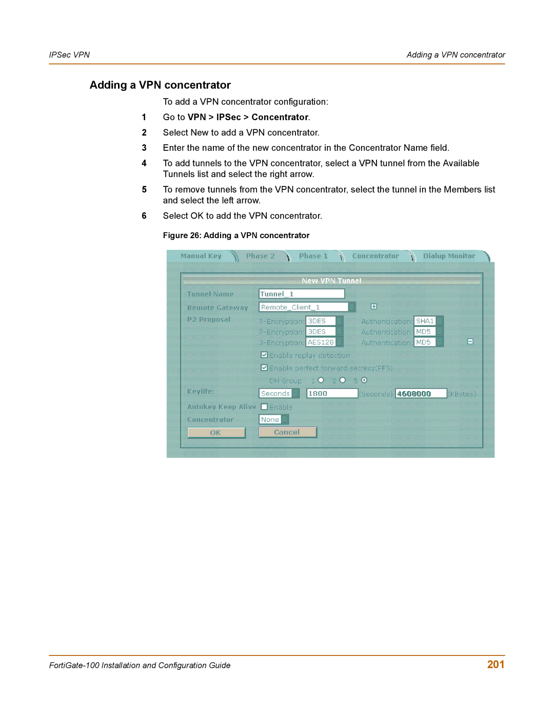 Fortinet 100 user manual Adding a VPN concentrator, 201, Go to VPN IPSec Concentrator 