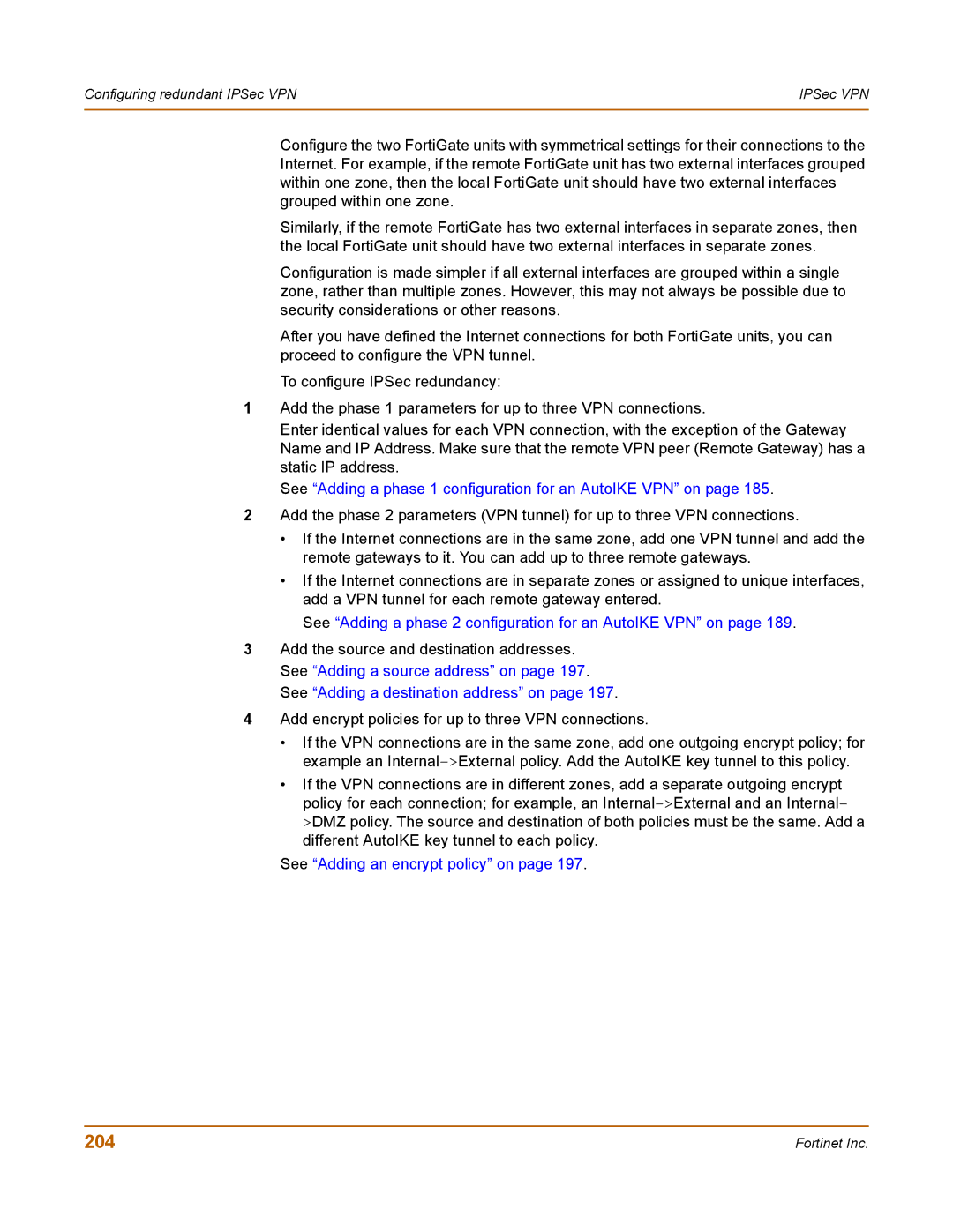 Fortinet 100 user manual 204, See Adding a phase 1 configuration for an AutoIKE VPN on 