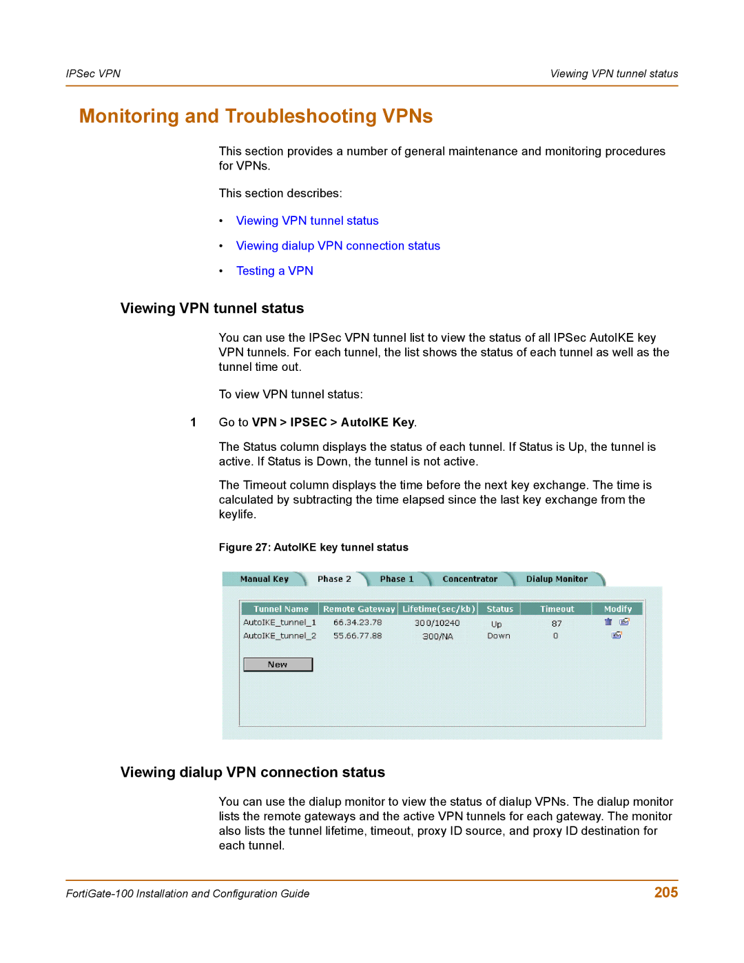 Fortinet 100 Monitoring and Troubleshooting VPNs, Viewing VPN tunnel status, Viewing dialup VPN connection status, 205 