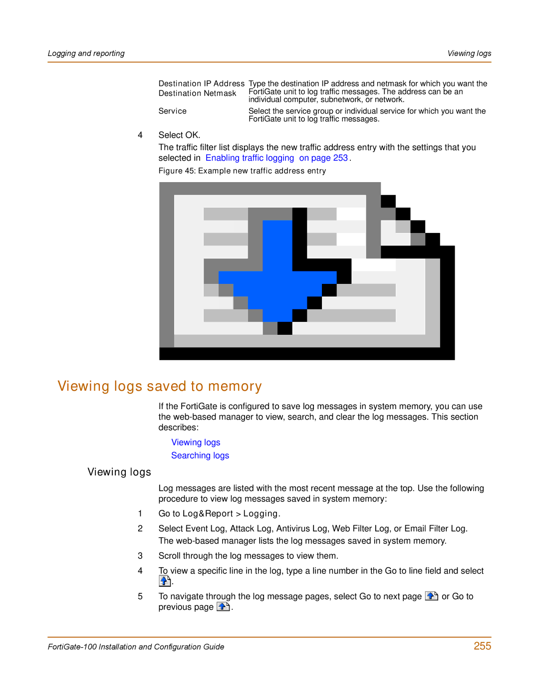 Fortinet 100 user manual Viewing logs saved to memory, 255, Go to Log&Report Logging 