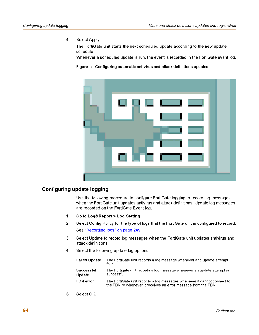 Fortinet 100 user manual Configuring update logging, Go to Log&Report Log Setting, Successful Update FDN error 