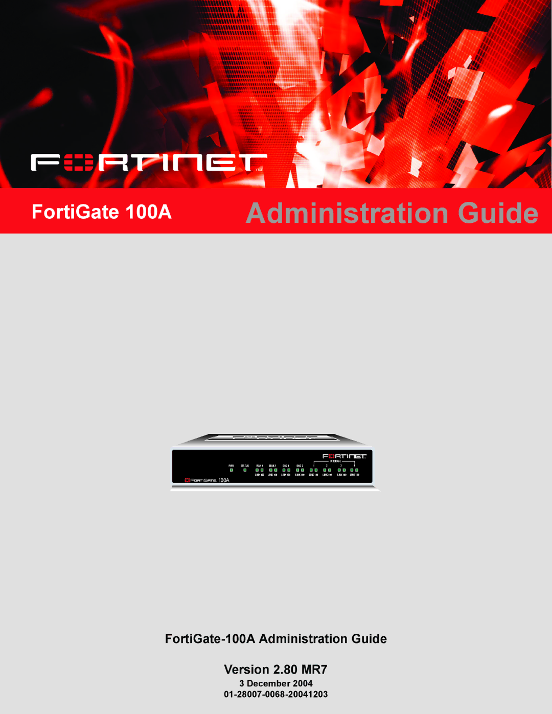 Fortinet 100A manual Administration Guide, December 01-28007-0068-20041203 