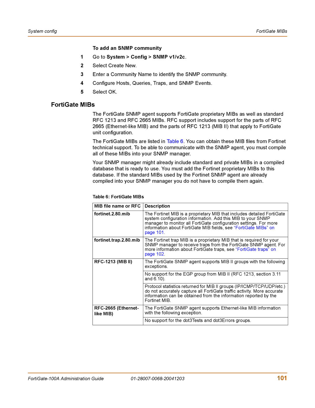 Fortinet 100A manual FortiGate MIBs, 101, To add an Snmp community Go to System Config Snmp v1/v2c 