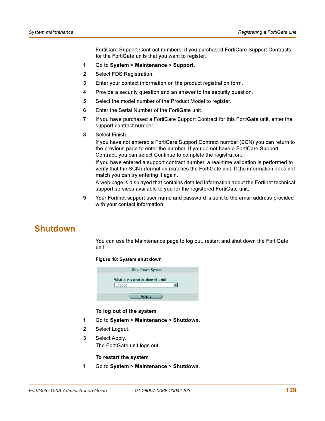 Fortinet 100A manual 129, To log out of the system Go to System Maintenance Shutdown 