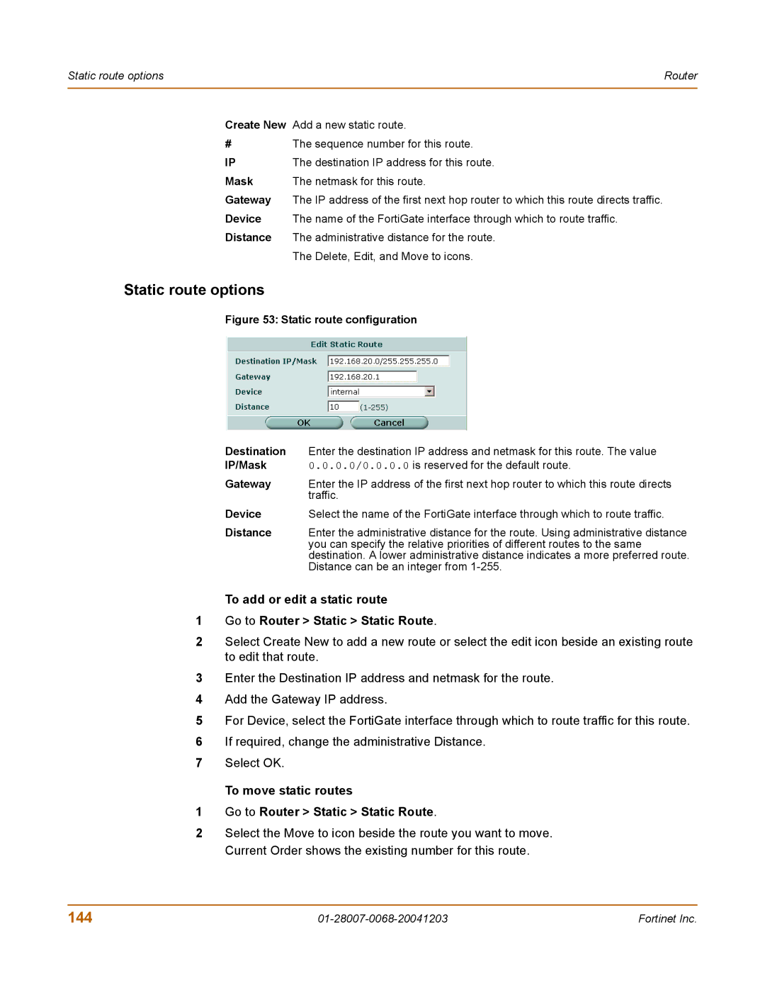 Fortinet 100A manual Static route options, 144, To move static routes Go to Router Static Static Route 